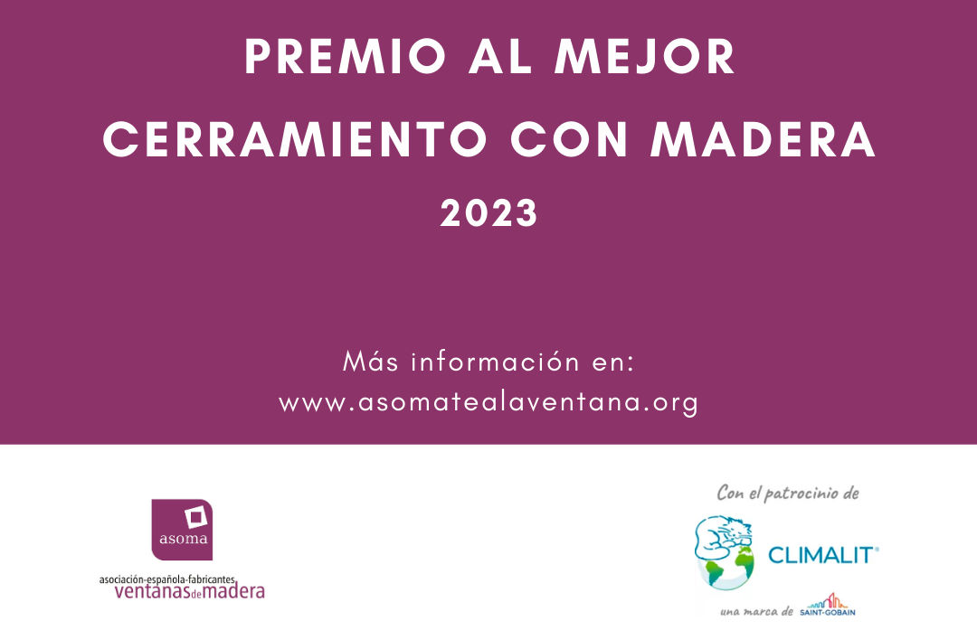 Convocado el Premio ASOMA al Mejor Cerramiento en Madera 2023