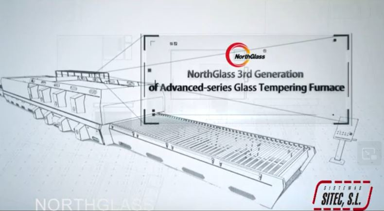SISTEMAS SITEC y NORTHGLASS, alta tecnología para el templado del vidrio